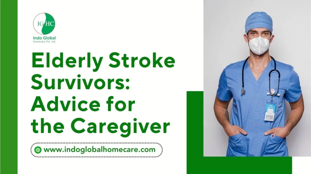 Elderly Stroke Survivors: Advice for the Caregiver