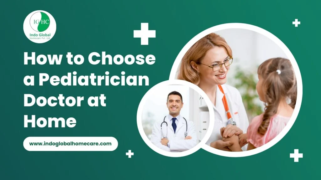 How to Choose a Pediatrician Doctor at Home