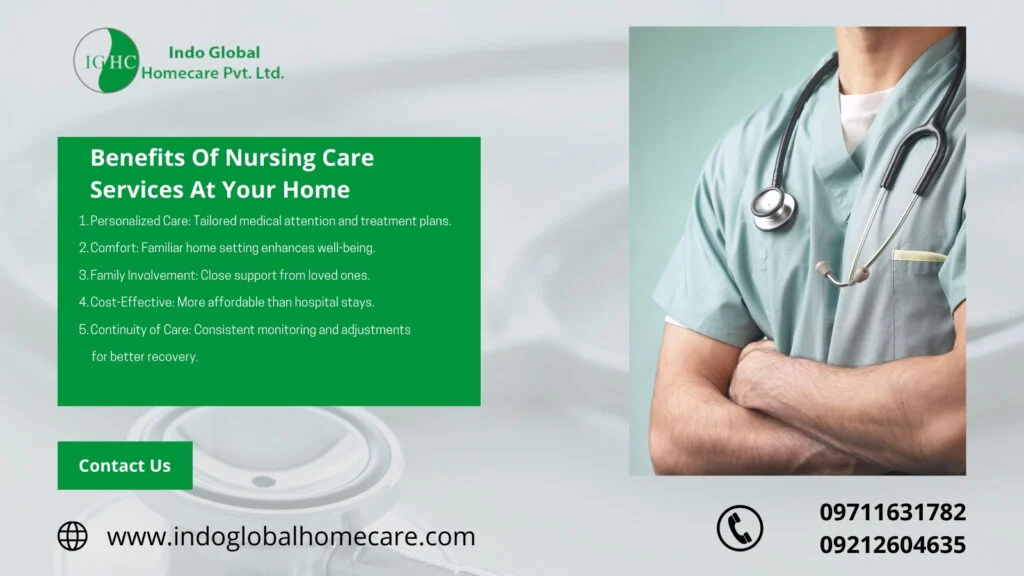 Benefits Of Nursing Care Services At Your Home
