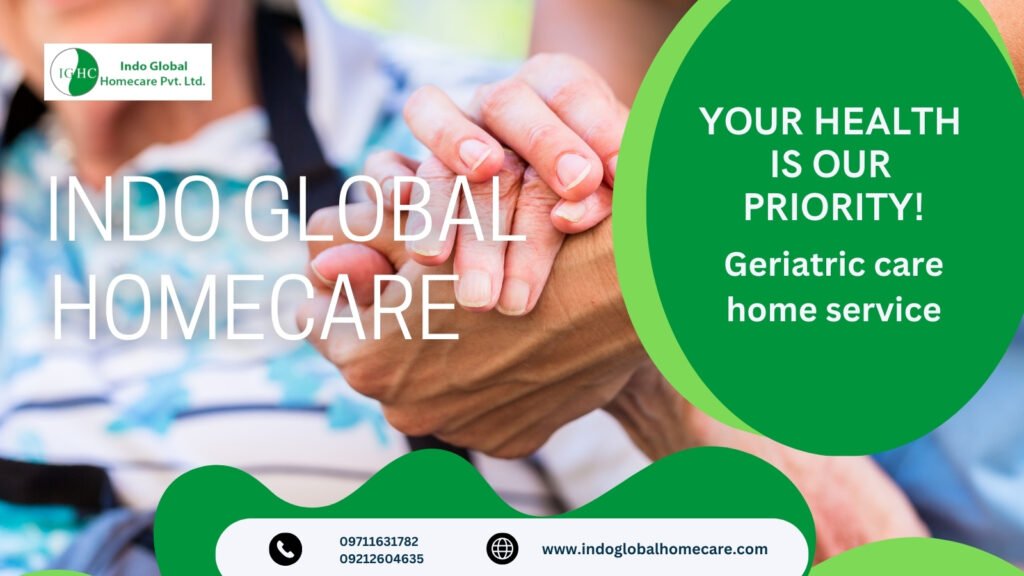 Indo Global Home Care Provides Different Types of Home Health Care Services